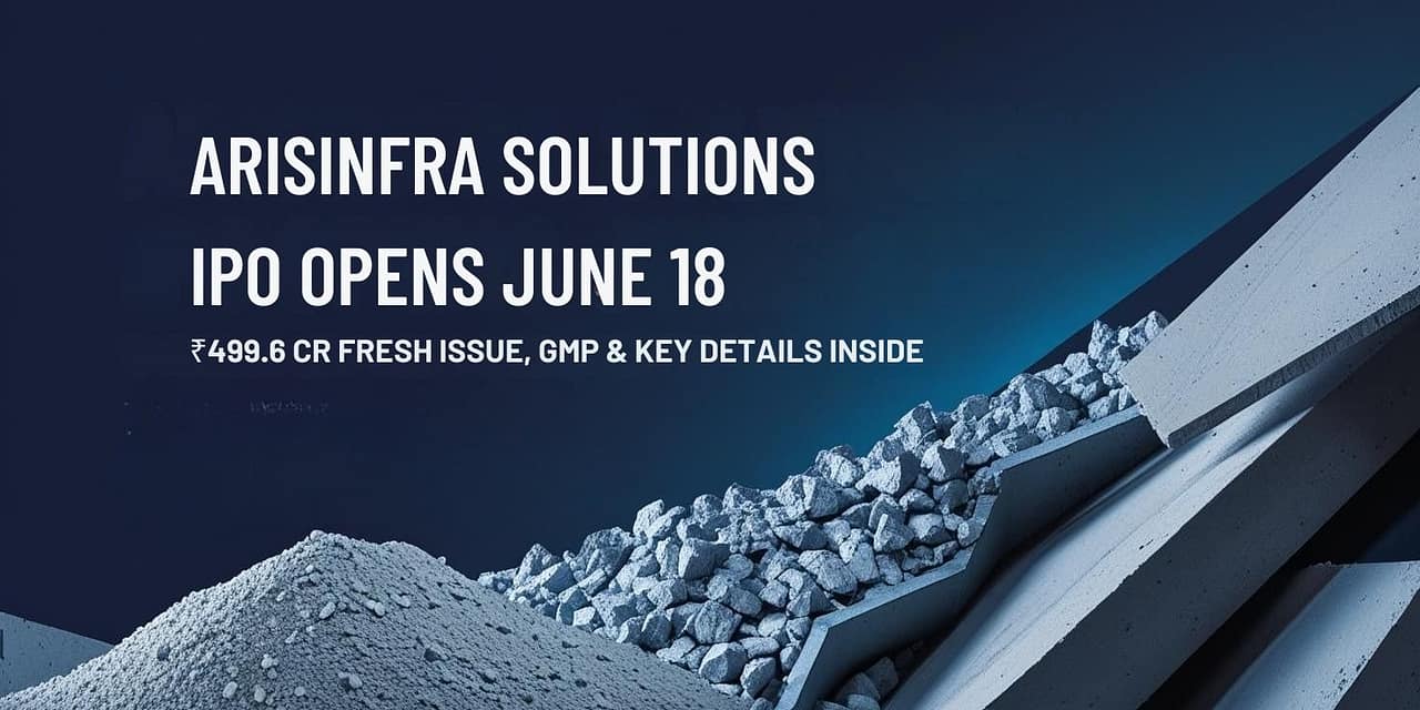 Arisinfra Solutions IPO Opens June 18: ₹499.6 Cr Fresh Issue, Dates, Price & Latest GMP-Detail Inside!